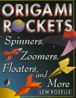 Origami Rockets - Spinners, Zoomers, Floaters and More : page 103.