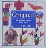 Origami - Easy step-by-step creations in paper folding