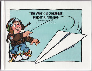 The World's Greatest Paper Airplanes