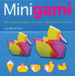 Minigami: Mini origami projects for cards, gifts and decorations : page 104.