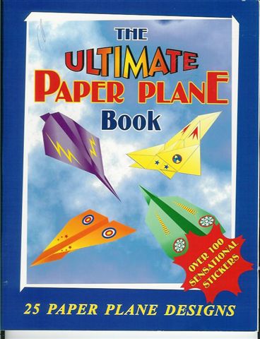 The Ultimate Paper Plane Book