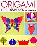 Origami for Displays/Ornaments : page 15.