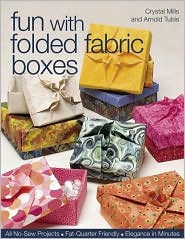 Fun with folded fabric boxes : all no-sew projects, fat-quarter friendly, elegance in minutes : page 22.