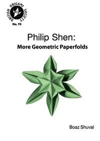 Philip Shen: More Geometric Paperfolds