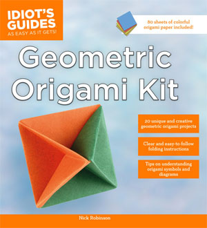 Idiots Guide Geometric Origami Kit